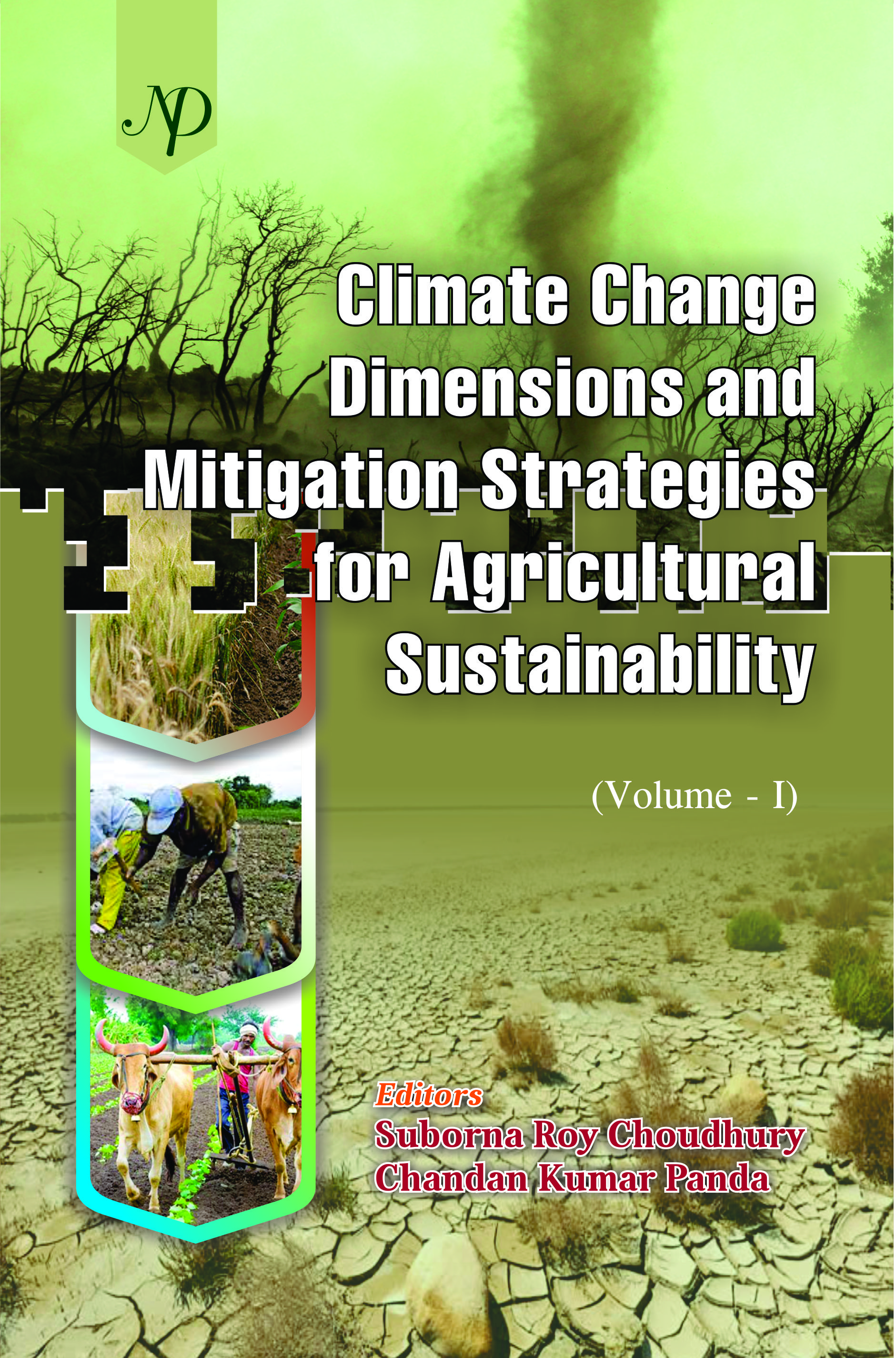 Climate Change Dimensions and Mitigation Strategies for Agricultural Sustainability Vol 1